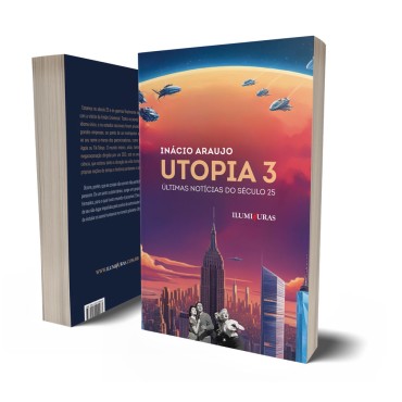 UTOPIA 3: ÚLTIMAS NOTÍCIAS DO SÉCULO 25